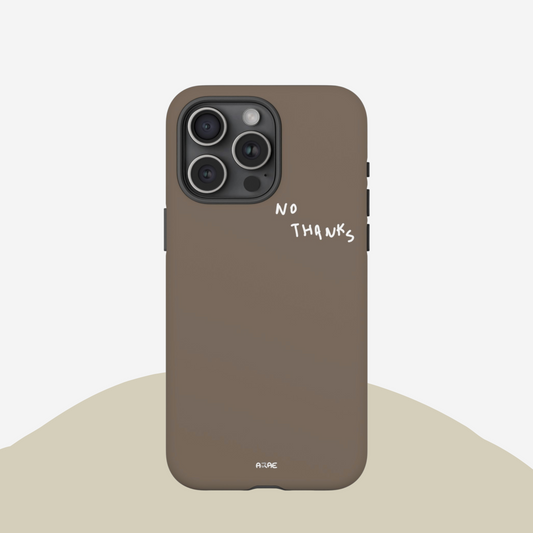 No Thanks Phone Case - Brown